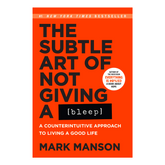 The Subtle Art of Not Giving a F***: A Counterintuitive Approach to Living a Good Life - The English Bookshop Kuwait